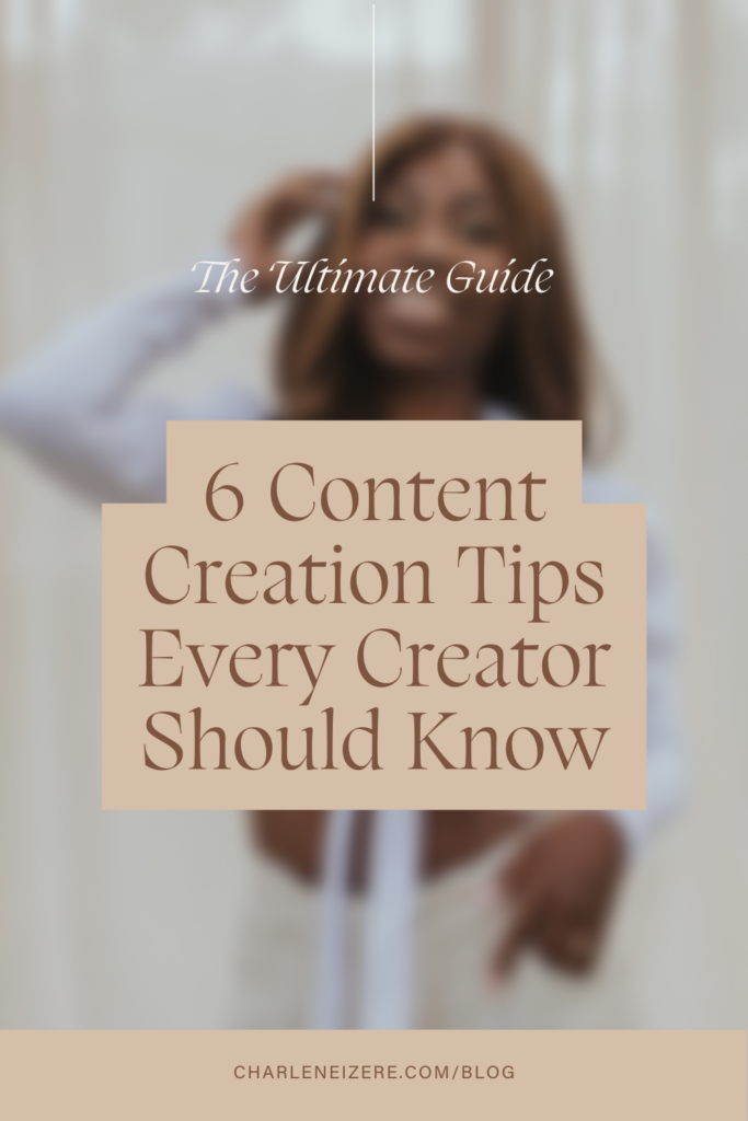 6 Content Creation Tips